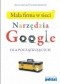 Mała firma w sieci - Narzędzia Google dla początkujących