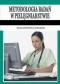 Metodologia badań w pielęgniarstwie. Podręcznik dla studiów medycznych