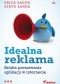 Idealna reklama. Sztuka promowania aplikacji w internecie