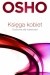 Księga kobiet. Duchowa siła kobiecości
