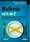 Bulimia od A do Z. Kompendium wiedzy dla rodziców, nauczycieli i wychowawców.