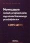 Nowoczesne metody prognozowania zagrożenia finansowego przedsiębiorstw