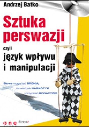 OkÅadka ksiÄÅ¼ki Sztuka perswazji, czyli jÄzyk wpÅywu i manipulacji