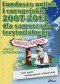 Fundusze unijne i europejskie 2007-2013 dla samorządu terytorialnego