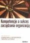 Kompetencje a sukces zarządzania organizacją