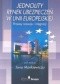 Jednolity rynek ubezpieczeń w Unii Europejskiej. Procesy rozwoju i integracji