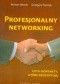 Profesjonalny networking czyli kontakty, które procentują