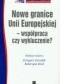 Nowe granice Unii Europejskiej współpraca czy wykluczenie