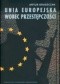 Unia Europejska wobec przestępczości. Współpraca w ramach III filara