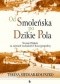 Od Smoleńska po Dzikie Pola - Siedlar - Kołyszko Teresa