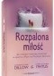 Rozpalona miłość. Jak rozwijać małżeńską intymność w oparciu o „Pieśń nad pieśniami”
