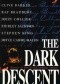 The Dark Descent
