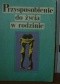 Przyspobienie do życia w rodzinie