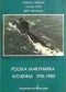 Polska marynarka wojenna 1918-1980. Zarys dziejów