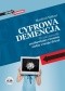 Cyfrowa demencja. W jaki sposób pozbawiamy rozumu siebie i swoje dzieci.