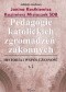 Pedagogie katolickich zgromadzeń zakonnych. Tom 2