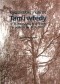 Tam i Wtedy. W Podweryszkach, w Wilnie i w puszczy, 1939-1945