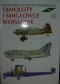 Encyklopedia lotnictwa wojskowego - Samoloty i śmigłowce "T-Z".