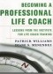 Becoming a Professional Life Coach: Lessons from the Institute of Life Coach Training