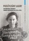 Przeżyliśmy łagry. Wspomnienia żołnierzy Okręgu Wileńskiego AK (1945–1949)