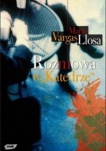 Rozmowa w Katedrze - Mario Vargas Llosa