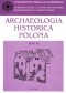 Archaeologia Historica Polona. Tom 10. Materiały z V Sesji Naukowej...
