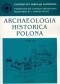 Archaeologia Historica Polona. Tom 12. Studia z historii architektury i historii kultury materialnej