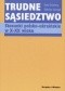 Trudne sąsiedztwo. Stosunki polsko-ukraińskie w X-XX wieku