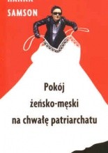 Pokój żeńsko-męski na chwałę patriarchatu