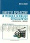 Kwestie społeczne w polskich serialach obyczajowych-prezentacje i odbiór