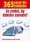 365 porad dla rodziców. Co zrobić, by dziecko zasnęło?