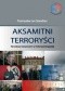 Aksamitni Terroryści. Narodowy bolszewizm w Federacji Rosyjskiej