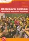 Jak rozmawiać z uczniami o końcu życia i wolontariacie hospicyjnym.