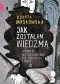Jak zostałam wiedźmą. Opowieść autobiograficzna dla dorosłych i dzieci