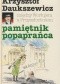 Między Worłujem a Przyszłozbożem. Pamiętnik popaprańca