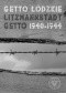 Getto łódzkie / Litzmannstadt Getto 1940–1944