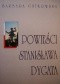 Powieści Stanisława Dygata. Czas i przestrzeń życia i marzenia