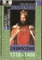 Multimedialna historia Polski - TOM 4 - Zjednoczenie 1310-1400