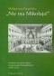 Nie ma Mikołaja! Starania o kształt sejmu w powstaniu listopadowym 1830-1831