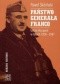 Państwo generała Franco : ustrój Hiszpanii w latach 1936 - 1967