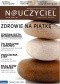 N@uczyciel. Magazyn dla nauczycieli z pasją, nr 2 (8)/2013