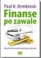 Finanse po zawale. Od euforii finansowej do gospodarczego ładu