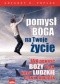Pomysł Boga na twoje życie. Jak odkryć Boży plan, kiedy ludzkie plany zawodzą