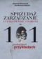 Sprzedaż, zarządzanie i efektywność osobista w 101 praktycznych przykładach