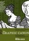 The Graphic Canon, Volume 2: From “Kubla Khan” to the Brontë Sisters to The Picture of Dorian Gray
