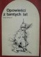 Opowieści z tamtych lat