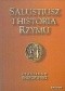 Salustiusz i historia Rzymu. Studia porównawcze na tle historiografii greckiej i rzymskiej