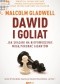 Dawid i Goliat. Jak skazani na niepowodzenie mogą pokonać gigantów