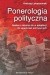 Ponerologia polityczna. Nauka o naturze zła w adaptacji do zagadnień politycznych