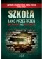 Szkoła jako przestrzeń edukacyjnego (nie)porozumienia